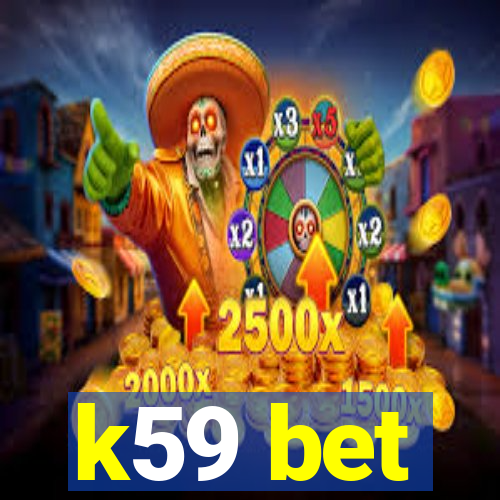 k59 bet